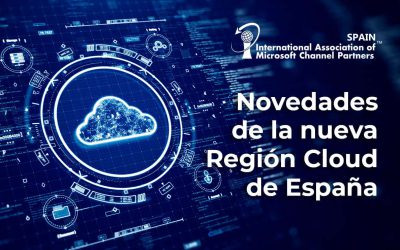 25/05/2023 Descubre las novedades y beneficios de la nueva Región Cloud de Microsoft en España para su ecosistema de partners