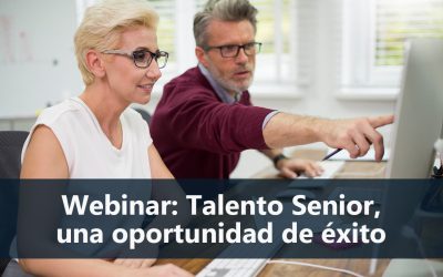26/02/2024 Webinar: Talento Senior. Conoce las oportunidades de incorporar perfiles IT con experiencia