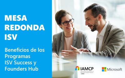 23/01/2025 Claves de la Mesa Redonda para ISVs – Socios IAMCP Spain y Microsoft